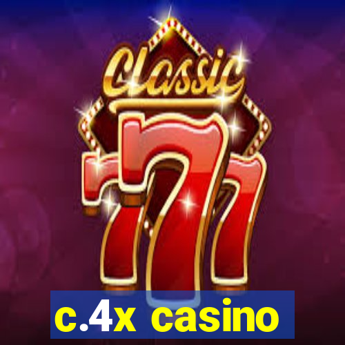 c.4x casino